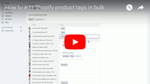 How to edit Shopify product tags in bulk