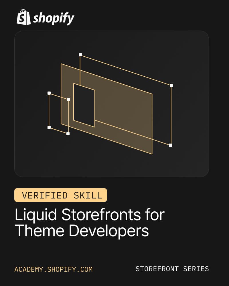 Liquid Storefronts for Theme Developers Verified Skill Badge