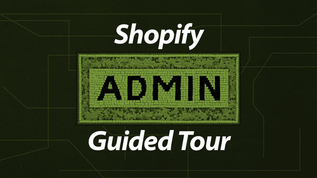 Shopify Admin Guided Tour