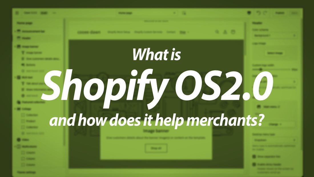 What is Shopify OS 2.0 and how does it help merchants?