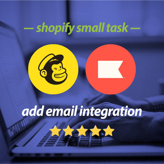 Add email marketing integration to Shopify store - Shopify small task