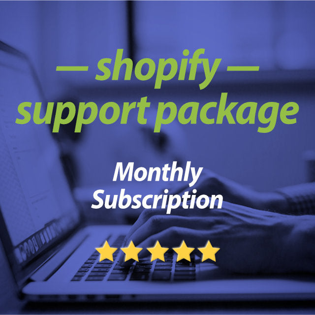 Shopify monthly support package