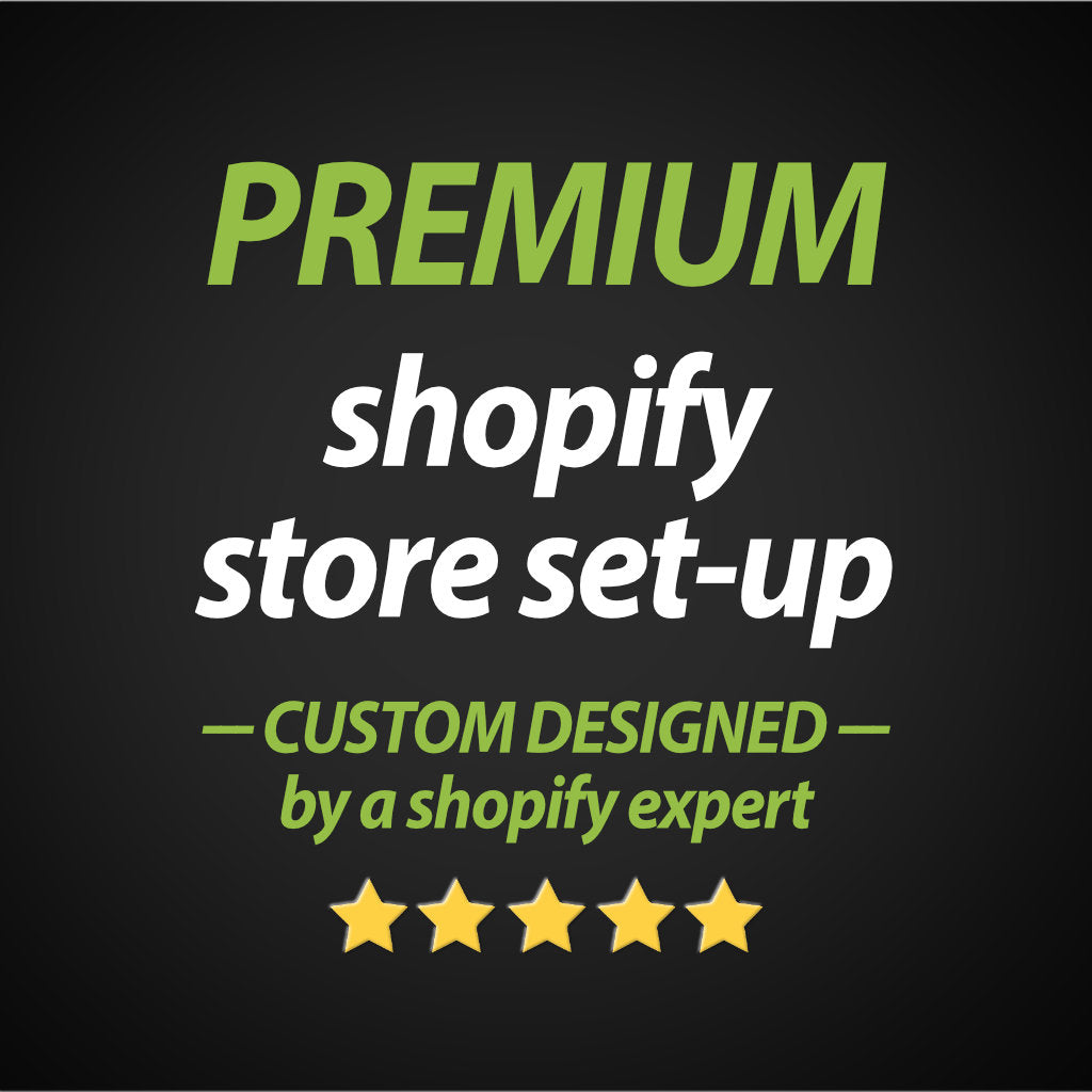 PREMIUM Shopify store set-up - Custom designed Shopify premium theme